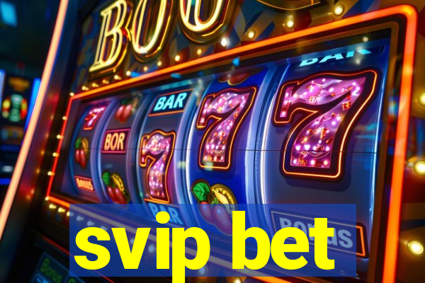 svip bet